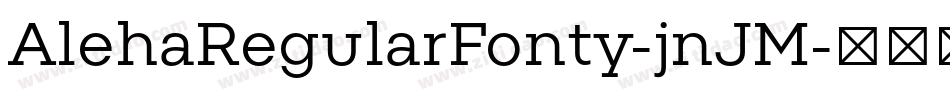 AlehaRegularFonty-jnJM字体转换