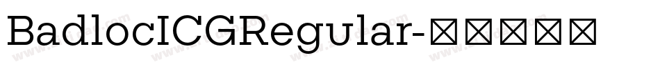 BadlocICGRegular字体转换