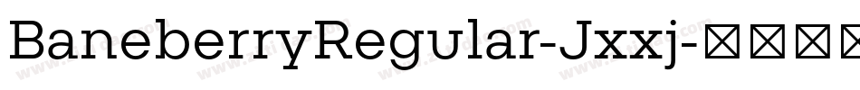 BaneberryRegular-Jxxj字体转换