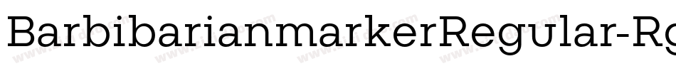 BarbibarianmarkerRegular-RgVE字体转换