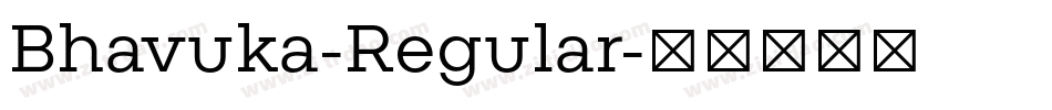 Bhavuka-Regular字体转换