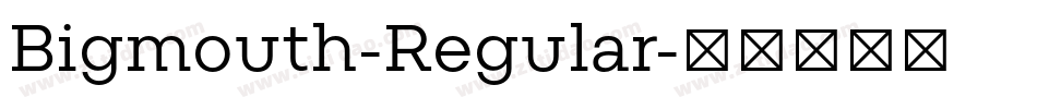 Bigmouth-Regular字体转换
