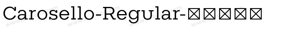 Carosello-Regular字体转换