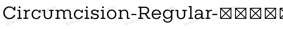 Circumcision-Regular字体转换