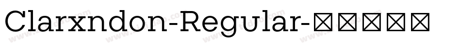 Clarxndon-Regular字体转换