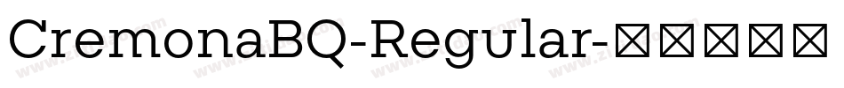 CremonaBQ-Regular字体转换
