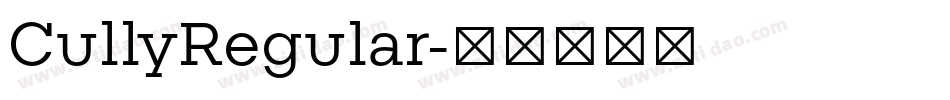 CullyRegular字体转换