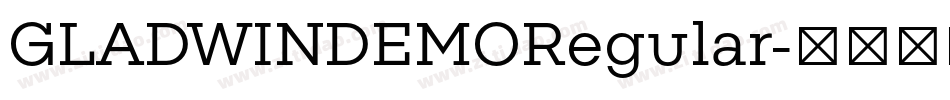 GLADWINDEMORegular字体转换