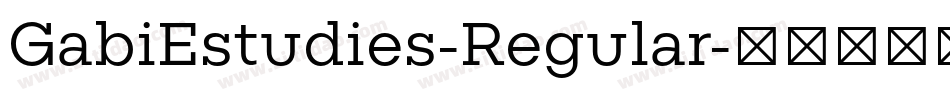 GabiEstudies-Regular字体转换