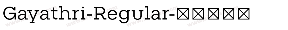 Gayathri-Regular字体转换