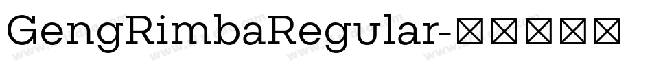 GengRimbaRegular字体转换
