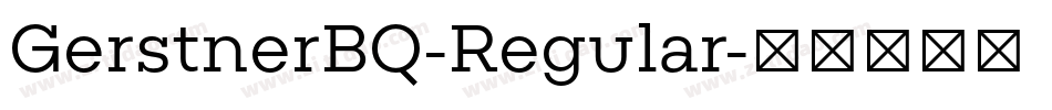 GerstnerBQ-Regular字体转换