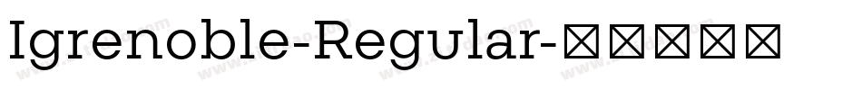 Igrenoble-Regular字体转换