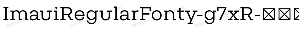 ImauiRegularFonty-g7xR字体转换