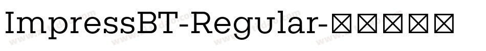 ImpressBT-Regular字体转换