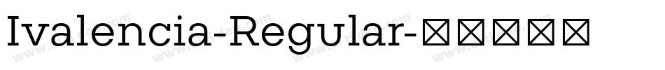 Ivalencia-Regular字体转换
