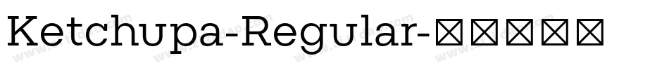 Ketchupa-Regular字体转换