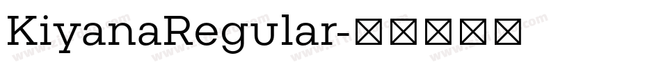 KiyanaRegular字体转换