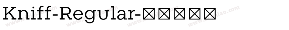 Kniff-Regular字体转换