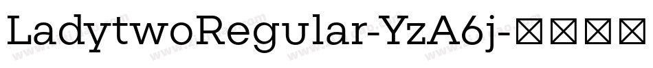 LadytwoRegular-YzA6j字体转换