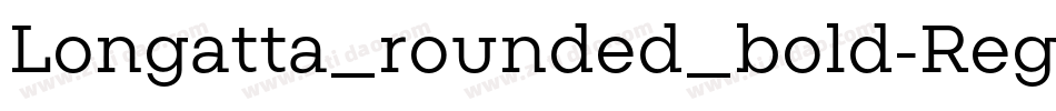 Longatta_rounded_bold-Regular字体转换