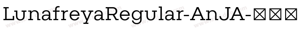 LunafreyaRegular-AnJA字体转换