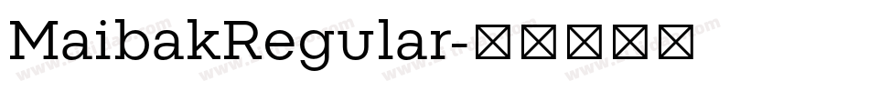 MaibakRegular字体转换