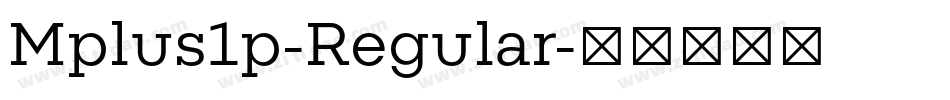 Mplus1p-Regular字体转换