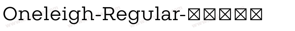 Oneleigh-Regular字体转换