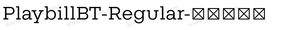 PlaybillBT-Regular字体转换