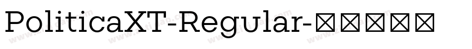 PoliticaXT-Regular字体转换