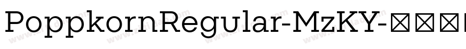 PoppkornRegular-MzKY字体转换