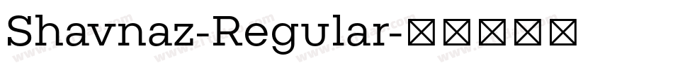 Shavnaz-Regular字体转换