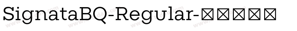 SignataBQ-Regular字体转换