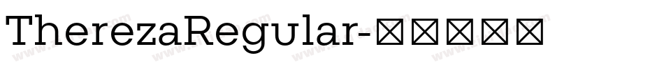 TherezaRegular字体转换