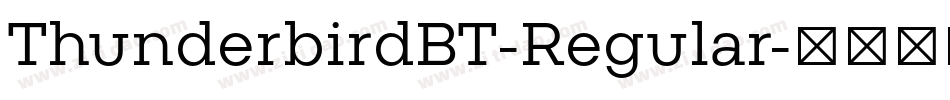 ThunderbirdBT-Regular字体转换