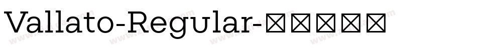 Vallato-Regular字体转换
