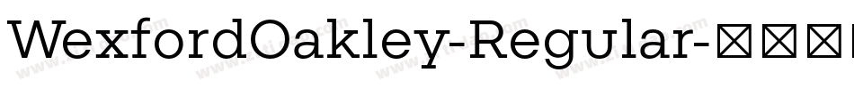 WexfordOakley-Regular字体转换