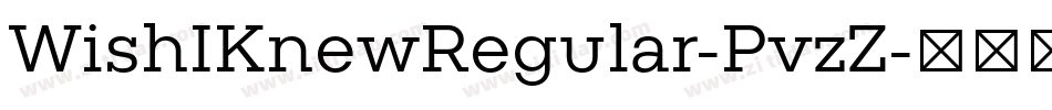 WishIKnewRegular-PvzZ字体转换