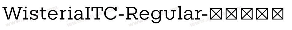 WisteriaITC-Regular字体转换