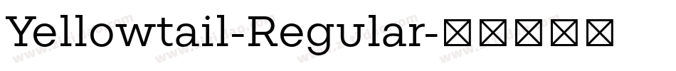 Yellowtail-Regular字体转换
