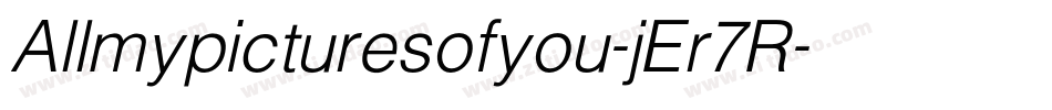 Allmypicturesofyou-jEr7R字体转换