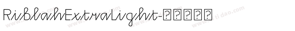 RiblahExtraLight字体转换