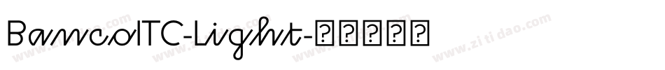 BancoITC-Light字体转换