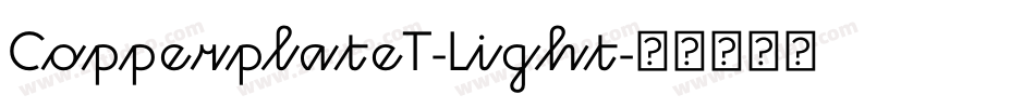 CopperplateT-Light字体转换