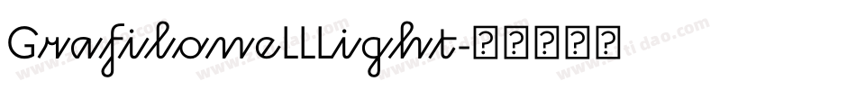 GrafiloneLLLight字体转换