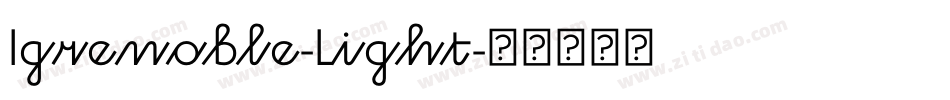 Igrenoble-Light字体转换