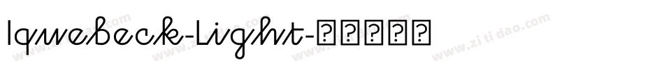 Iquebeck-Light字体转换