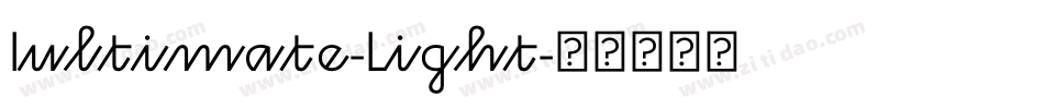 Iultimate-Light字体转换