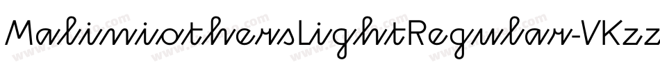 MaliniothersLightRegular-VKzz字体转换